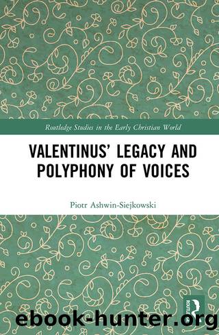 Valentinus' Legacy and Polyphony of Voices by Piotr Ashwin-Siejkowski;