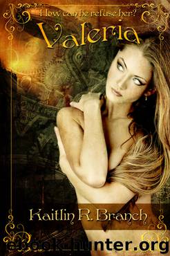 Valeria by Kaitlin R. Branch