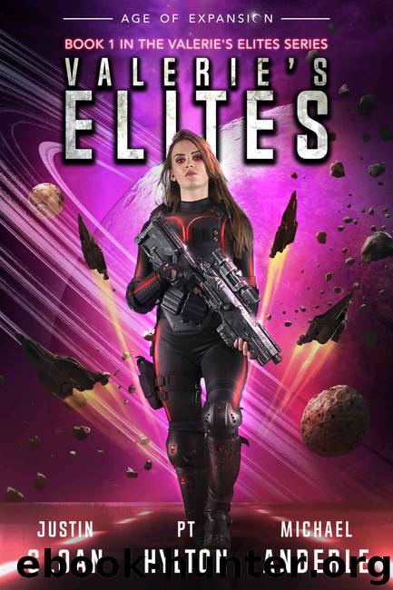 Valerie’s Elites by Justin Sloan & P.T. Hylton & Michael Anderle & Craig Craig Martelle