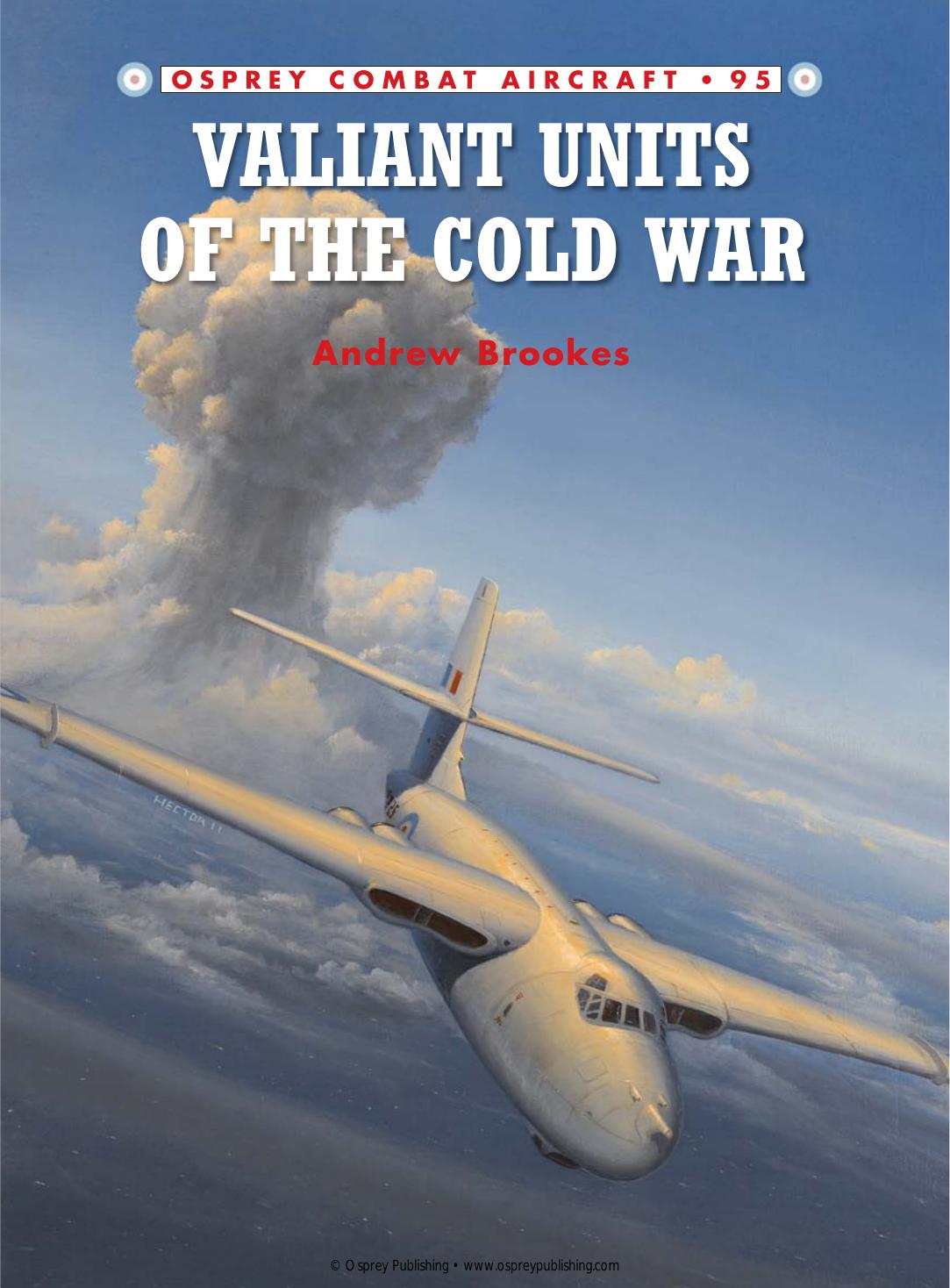 Valiant Units of the Cold War (Osprey Combat Aircraft 95) by Unknow