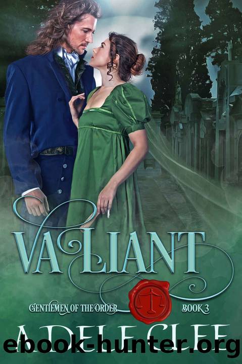 Valiant: Gentlemen of the Order - Book 3 by Clee Adele