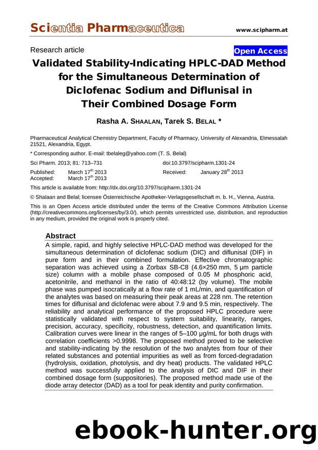 Validated Stability-Indicating HPLC-DAD Method for the Simultaneous Determination of Diclofenac Sodium and Diflunisal in Their Combined Dosage Form by Rasha A. SHAALAN Tarek S. BELAL