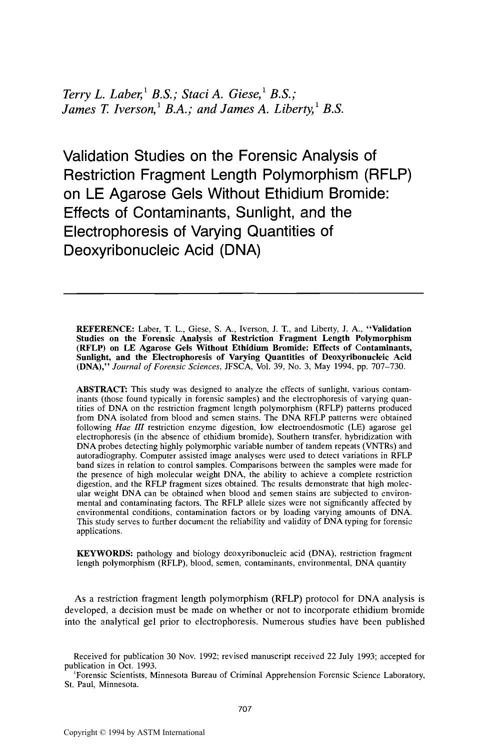 Validation Studies on the Forensic Analysis of Restriction Fragment Length Polymorphism (RFLP) on LE Agarose Gels Without Ethidium Bromide: Effects of Contaminants, Sunlight, and t by Laber TL Giese SA Iverson JT Liberty JA