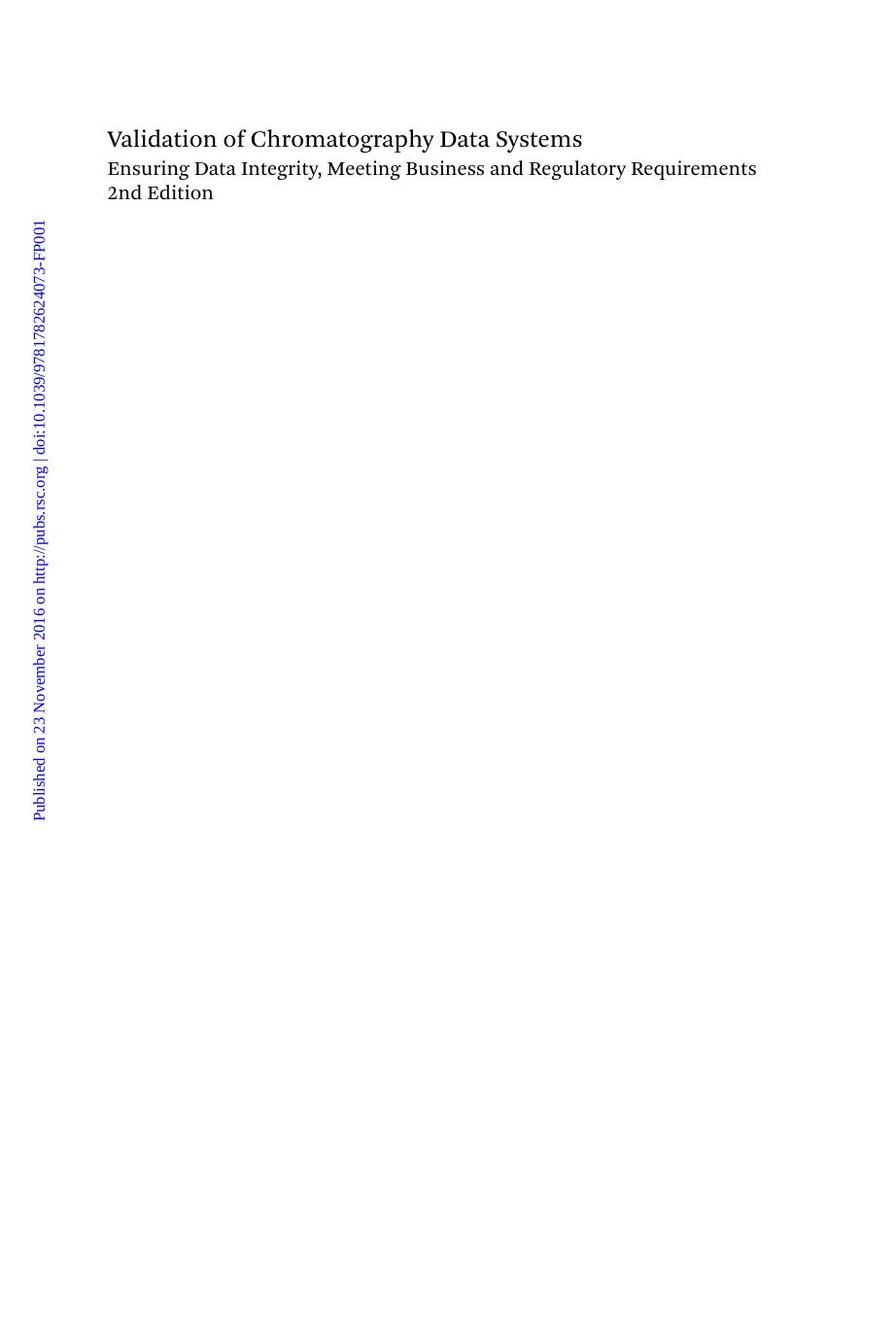 Validation of Chromatography Data Systems Ensuring Data Integrity, Meeting Business and Regulatory Requirements by Unknown