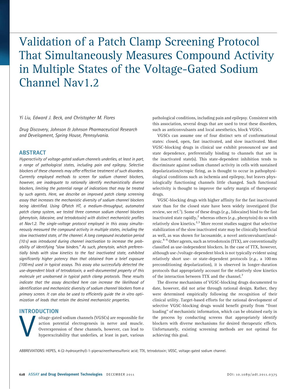 Validation of a Patch Clamp Screening Protocol That Simultaneously Measures Compound Activity in Multiple States of the Voltage-Gated Sodium Channel Nav1.2 by Yi Liu Edward J. Beck & Christopher M. Flores