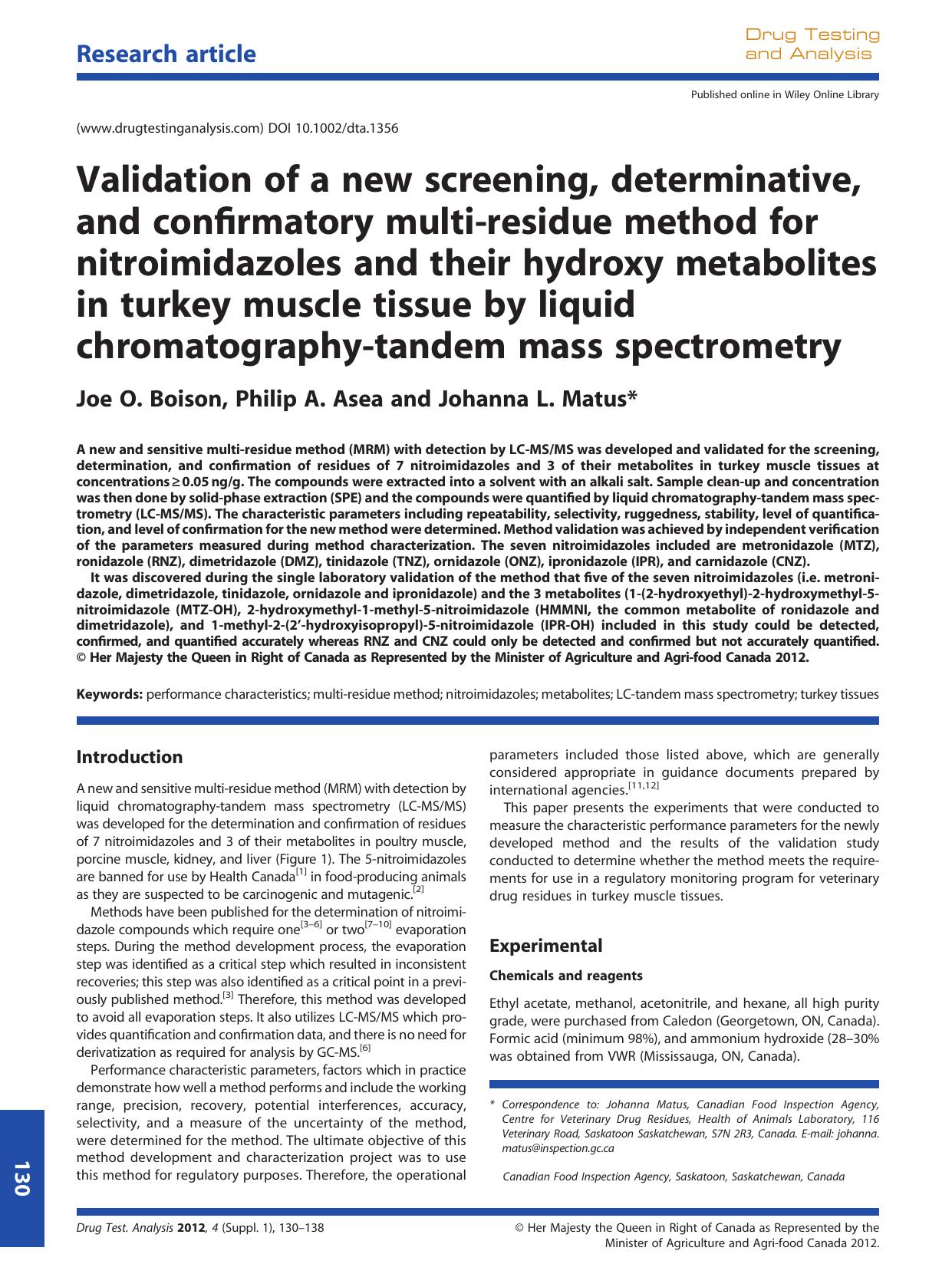 Validation of a new screening, determinative, and confirmatory multiresidue method for nitroimidazoles and their hydroxy metabolites in turkey muscle tissue by liquid chromatograph by Unknown
