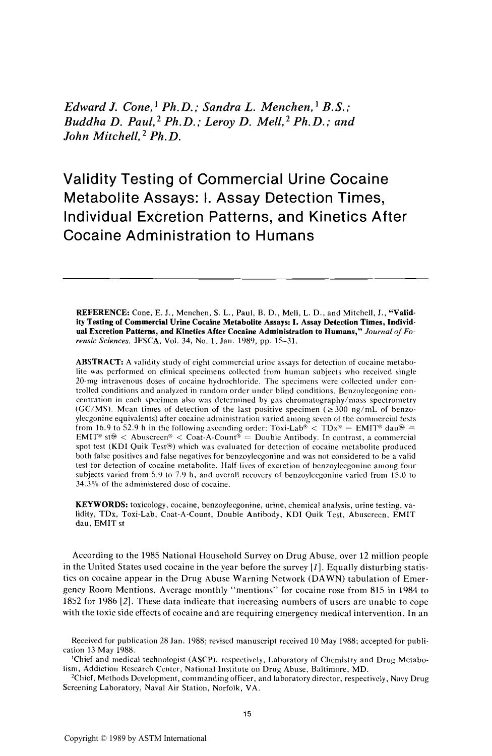 Validity Testing of Commercial Urine Cocaine Metabolite Assays: I. Assay Detection Times, Individual Excretion Patterns, and Kinetics After Cocaine Administration to Humans by Cone EJ Menchen SL Paul BD Mell LD Mitchell J