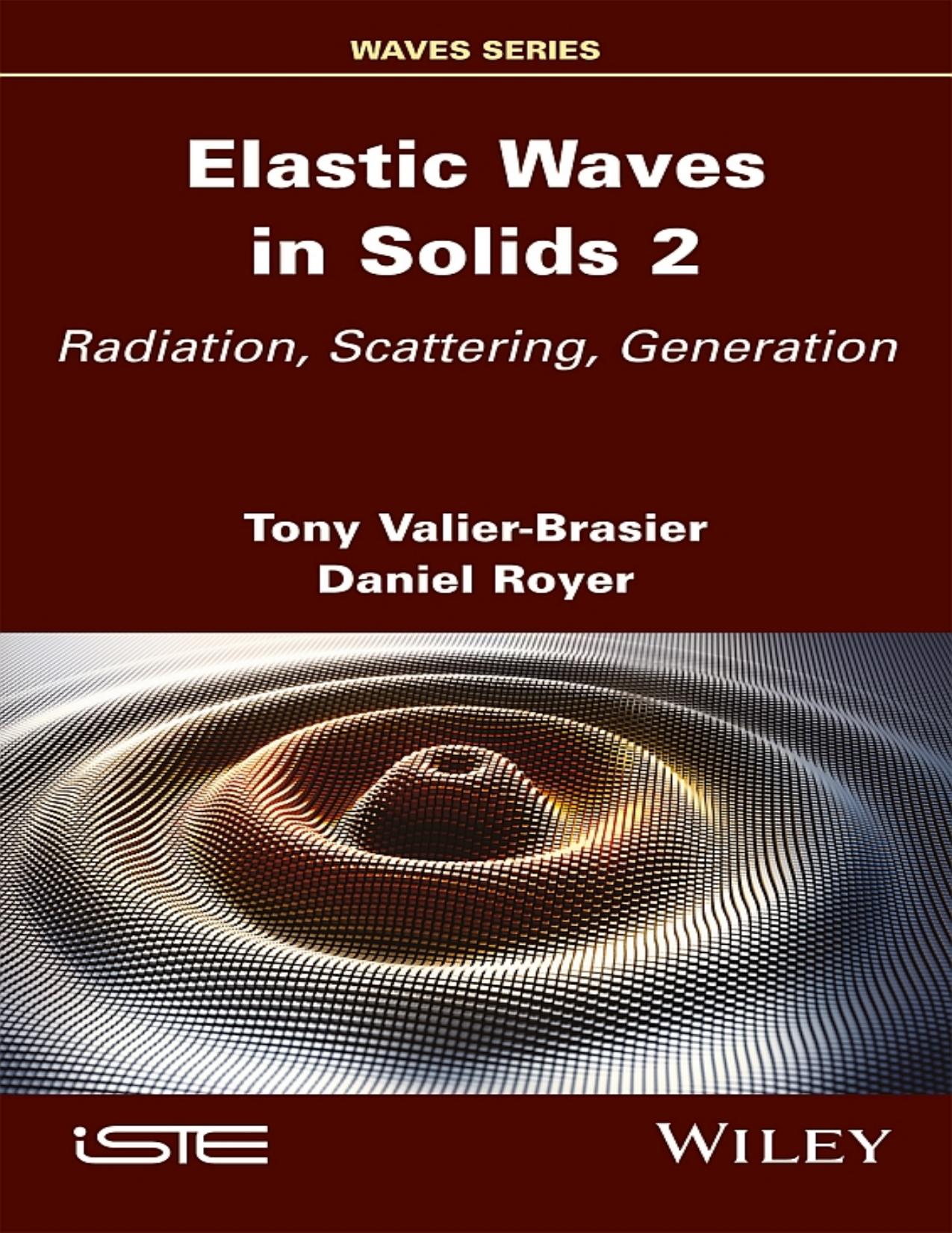 Valier-Brasier T. Elastic Waves in Solids. Vol 2...2022 by Zamzar