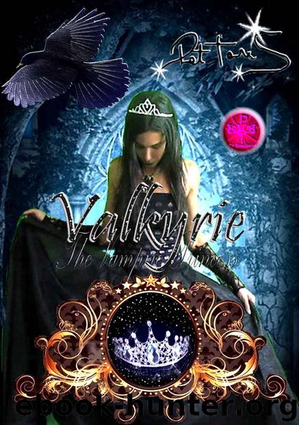 Valkyrie - the Vampire Princess (Romance with vampires) by Pet TorreS