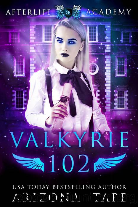 Valkyrie 102: How to become a Valkyrie by Arizona Tape