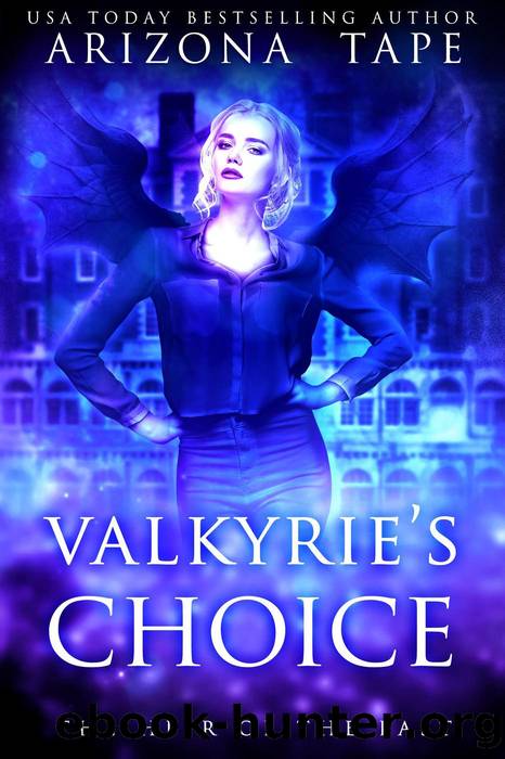 Valkyrie's Choice: The Heir of the East by Arizona Tape