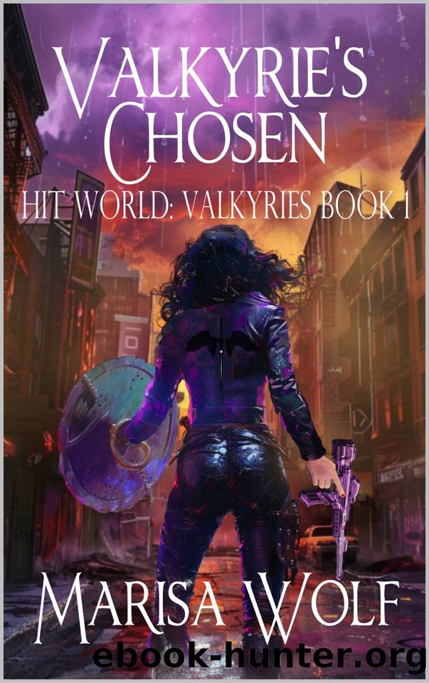 Valkyrie's Chosen: Hit World: Valkyries Book 1 by Marisa Wolf