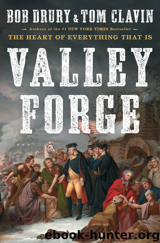 Valley Forge by Bob Drury & Tom Clavin