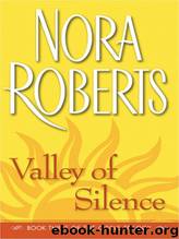 Valley Of Silence by Nora Roberts