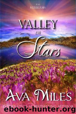 Valley of Stars (The Merriams Book 3) by Ava Miles