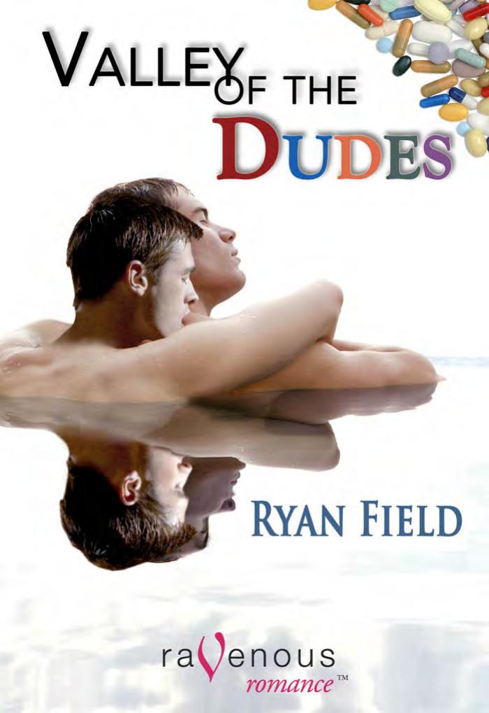 Valley of the Dudes by Ryan Field