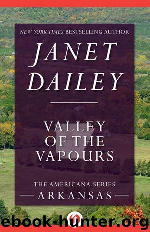 Valley of the Vapours: Arkansas by Janet Dailey