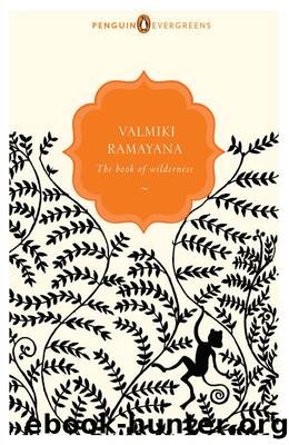Valmiki Ramayana: The Book of Wilderness by Valmiki