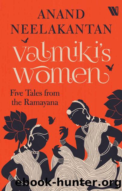 Valmiki's Women by Anand Neelakantan