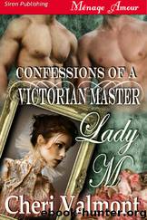 Valmont, Cheri - Lady M [Confessions of a Victorian Master] (Siren Publishing Ménage Amour) by Cheri Valmont
