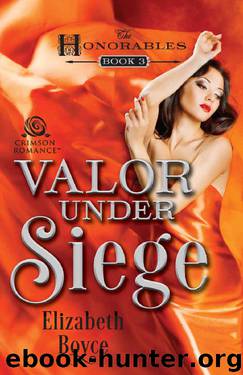 Valor Under Siege (The Honorables) by Elizabeth Boyce