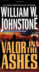 Valor in the Ashes by William W. Johnstone