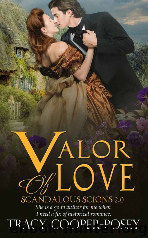Valor of Love (Scandalous Scions Book 2) by Tracy Cooper-Posey