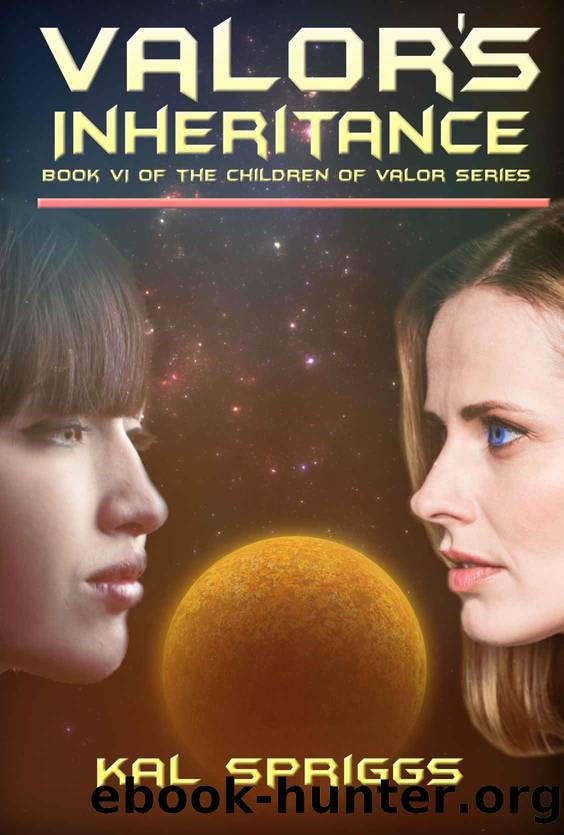 Valor's Inheritance by Spriggs Kal
