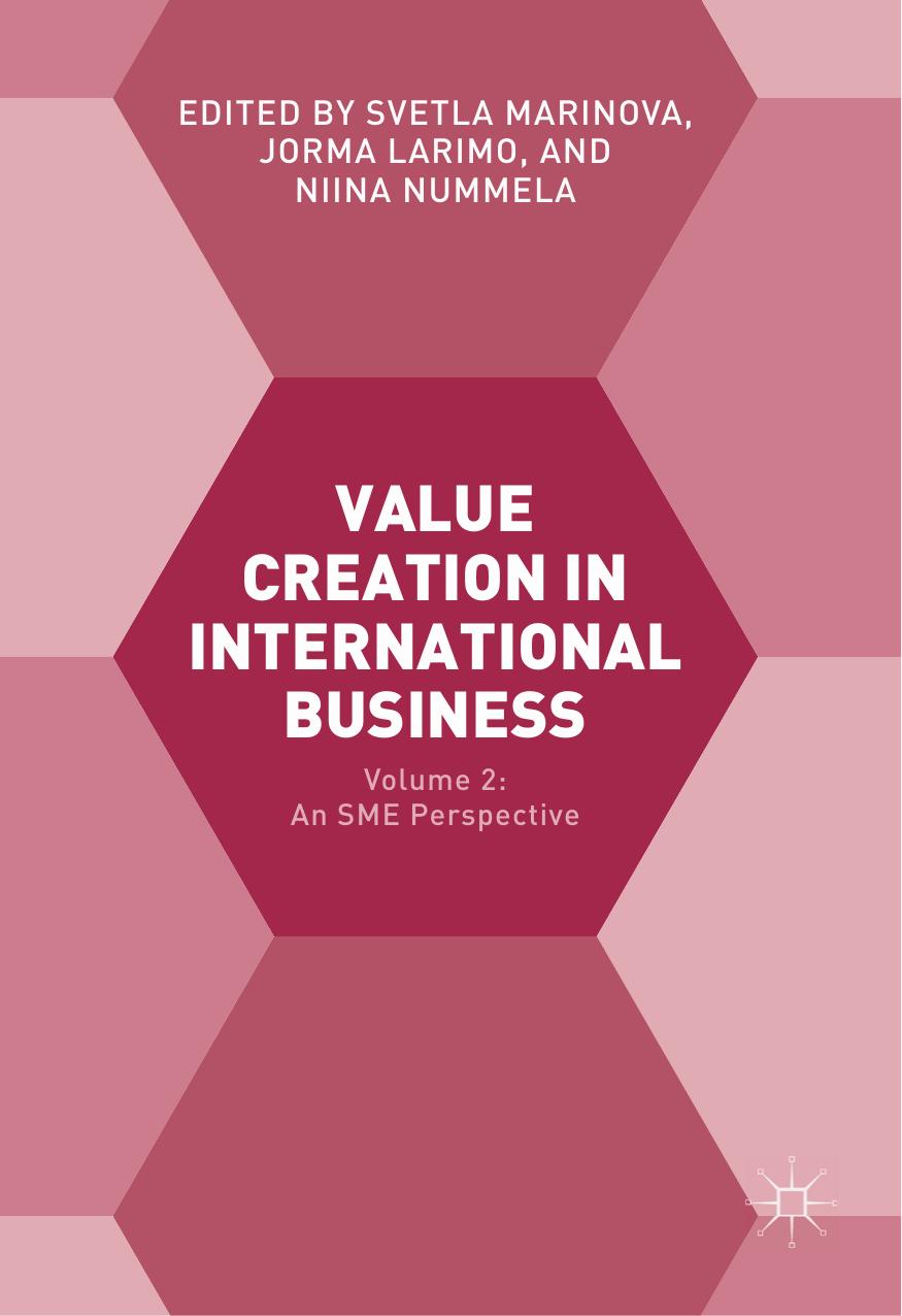 Value Creation in International Business: Volume 2: An SME Perspective (Repost) by Unknow
