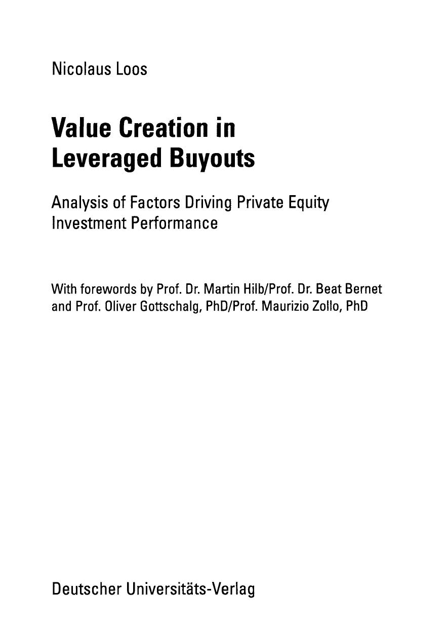 Value Creation in Leveraged Buyouts: Analysis of Factors Driving Private Equity Investment Performance by Nicolaus Loos