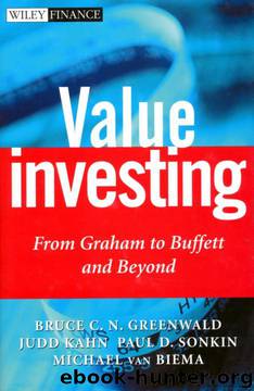 Value Investing by Bruce C. N. Greenwald;Judd Kahn;Paul D. Sonkin;Michael van Biema