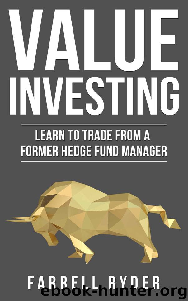 Value Investing: Learn To Trade From A Former Hedge Fund Manager by Farrell Ryder