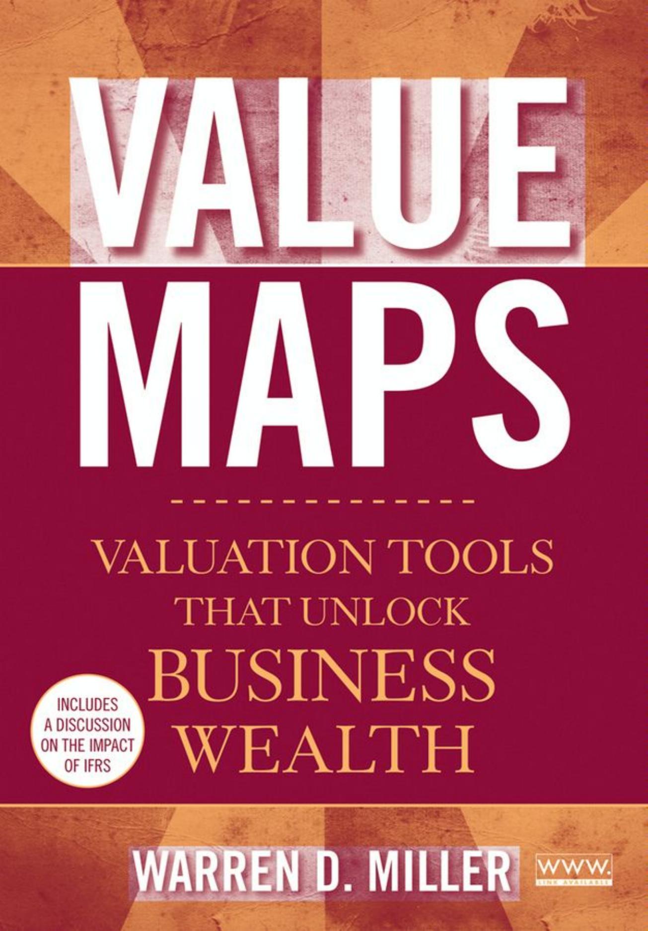 Value Maps: Valuation Tools That Unlock Business Wealth by Warren D. Miller