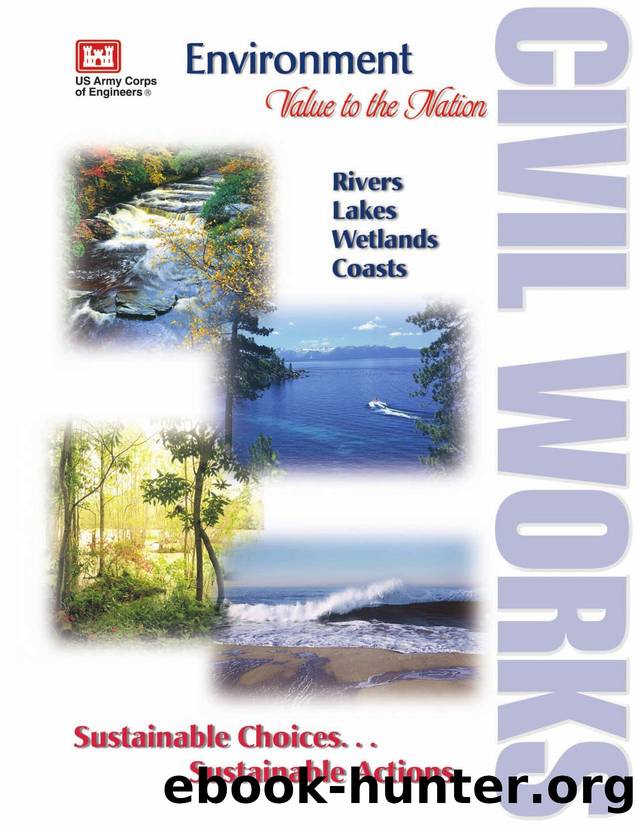 Value to the Nation: Environment - Rivers, Lakes, Wetlands, Coasts by U.S. Army Engineer Institute for Water Resources