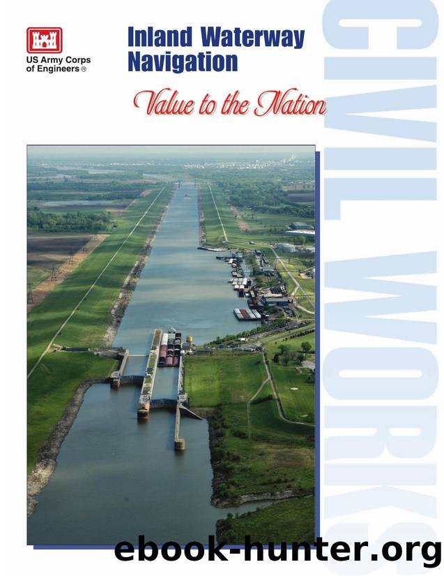 Value to the Nation: Inland Navigation Brochure by U.S. Army Engineer Institute for Water Resources