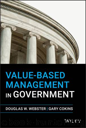 Value-Based Management in Government by Douglas W. Webster & Gary Cokins