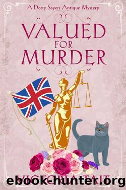 Valued for Murder: A British Cozy Murder Mystery with a Female Amateur Sleuth (A Dotty Sayers Antique Mystery Book 2) by Victoria Tait