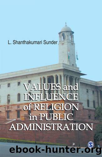 Values and Influence of Religion in Public Administration by L Shanthakumari Sunder