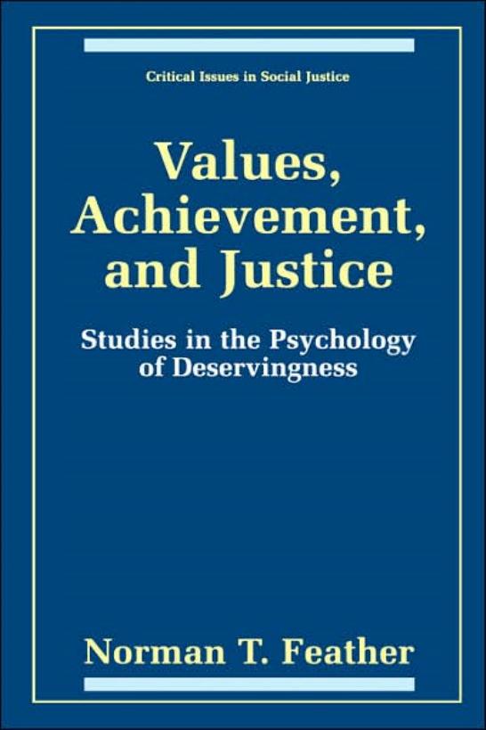 Values, Achievement, and Justice - The Psychology of Deservingness (Critical Issues in Social Justice) by Norman T. Feather