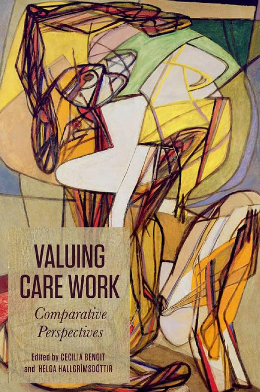Valuing Care Work : Comparative Perspectives by Cecilia Benoit; Helga Hallgrimsdottir