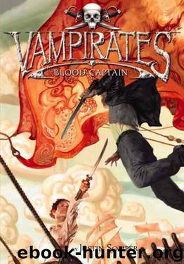 Vampirates: Blood Captain by Justin Somper