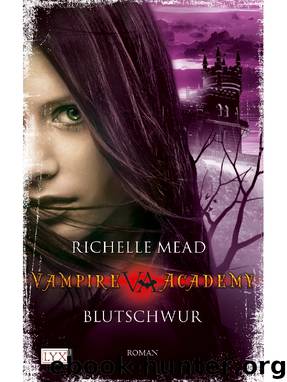 Vampire Academy 04 by Mead R