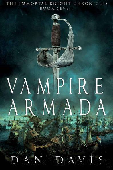 Vampire Armada (The Immortal Knight Chronicles Book 7) by Dan Davis