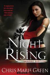 Vampire Babylon 01 - Night Rising by Chris Marie Green