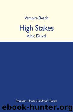Vampire Beach: High Stakes by Duval Alex