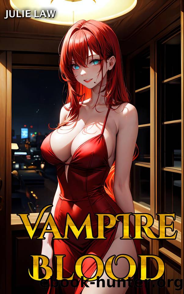 Vampire Blood: Action Fantasy Harem Books for Men (A Golden Flame Book 3) by Law Julie