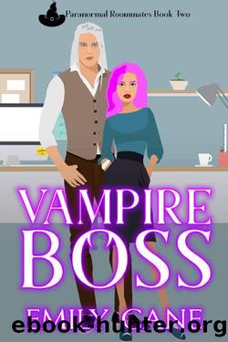 Vampire Boss: Paranormal Roommates Book Two by Emily Cane