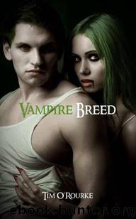 Vampire Breed (Kiera Hudson Series Book Four) by O'Rourke Tim