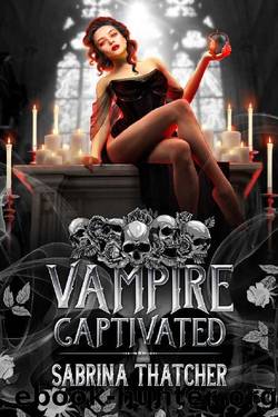 Vampire Captivated: A Paranormal Reverse Harem Romance by Sabrina Thatcher