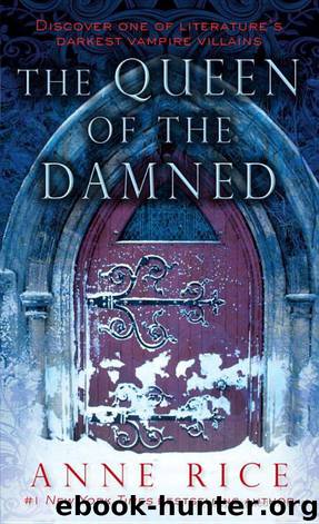 Vampire Chronicles 03 - The Queen of the Damned by Anne Rice